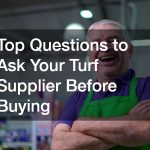 Top Questions to Ask Your Turf Supplier Before Buying